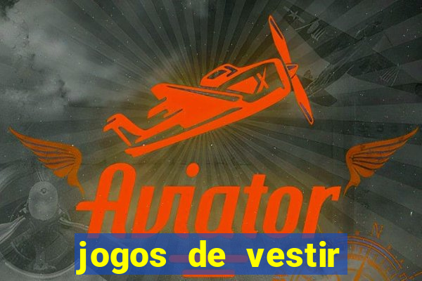 jogos de vestir anos 2000